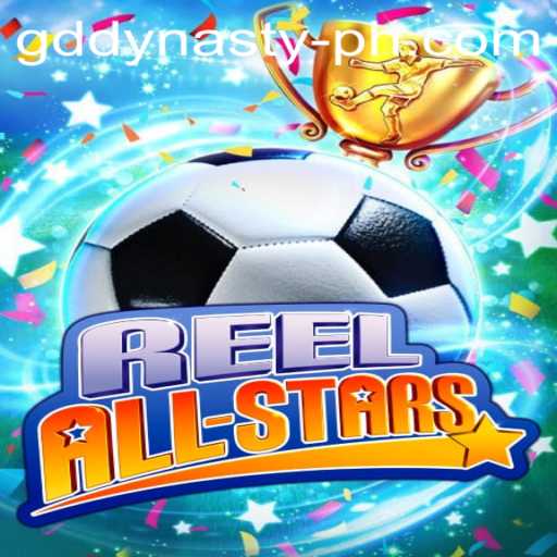 Explore the Dynamic World of ReelAllStars with GD DYNASTY